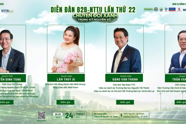 Diễn đàn B2B-NTTU lần thứ 22: Chuyển đổi Xanh trong Kỷ nguyên Số