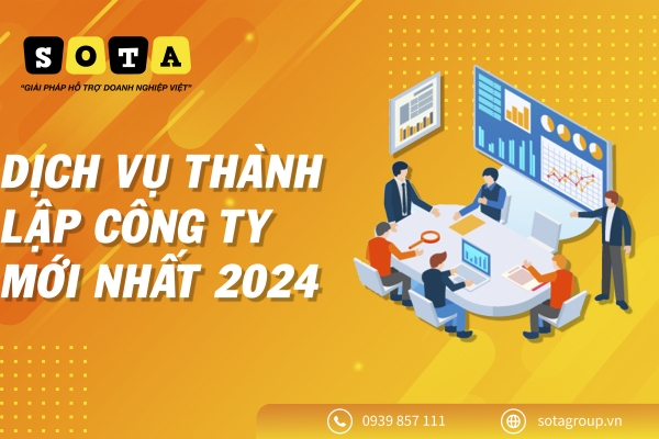 Dịch vụ thành lập công ty mới nhất 2024