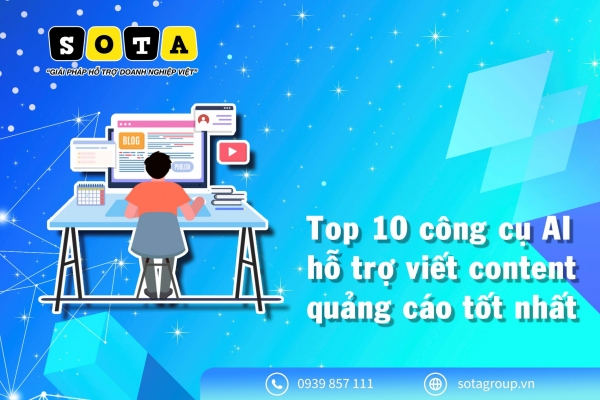 Top 10 công cụ AI hỗ trợ viết content quảng cáo tốt nhất 2025