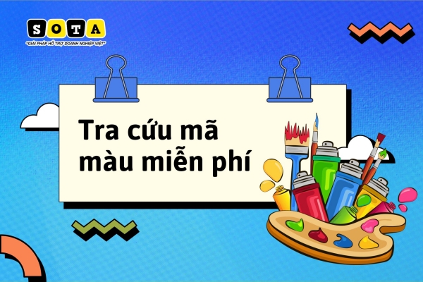 Tra cứu mã màu miễn phí - Tra mã HEX, CSS, RGB, CMYK chuẩn