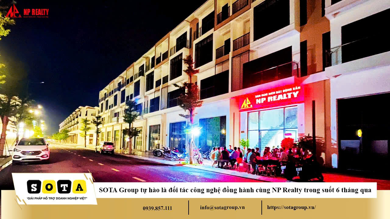 SOTA Group xin gửi lời chúc mừng chân thành đến NP Realty – đối tác chiến lược WEBSITE Toàn diện